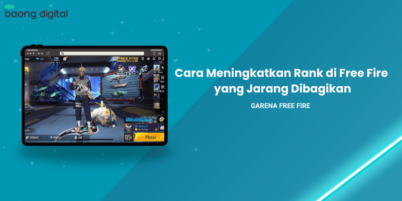 Cara Meningkatkan Rank di Free Fire yang Jarang Dibagikan